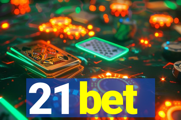 21 bet
